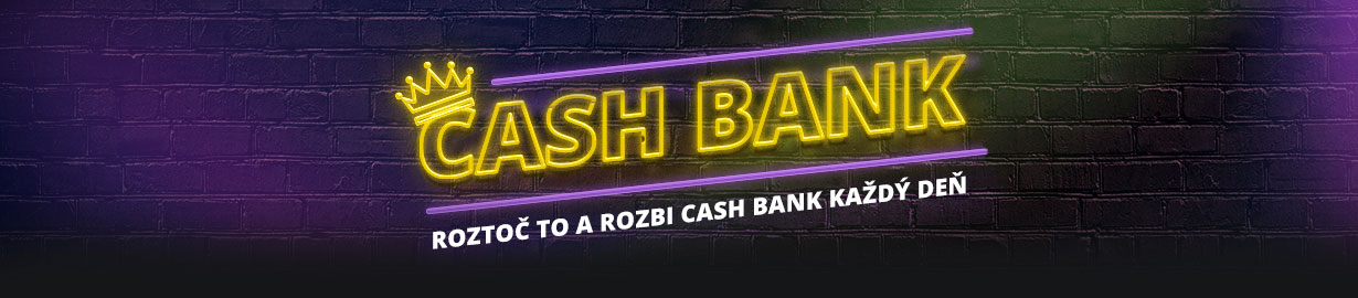 Cash Bank vo Fortuna Casine
